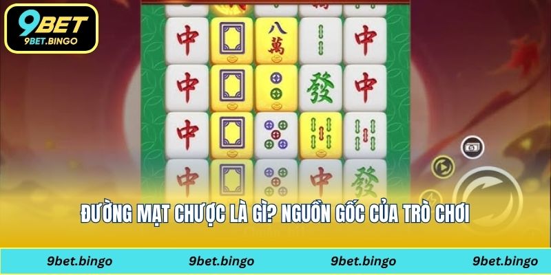 Đường mạt chược là gì? Nguồn gốc của trò chơi