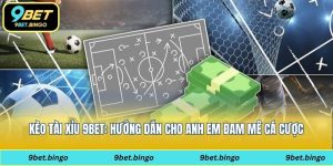 kèo tài xỉu 9bet