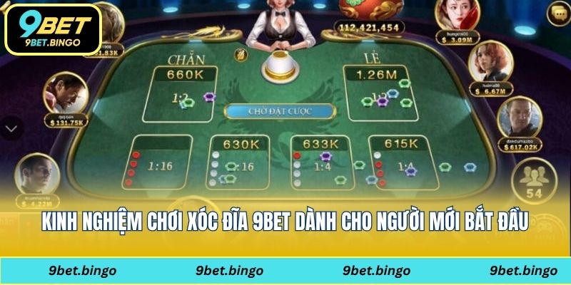 Kinh nghiệm chơi xóc đĩa 9bet dành cho người mới bắt đầu